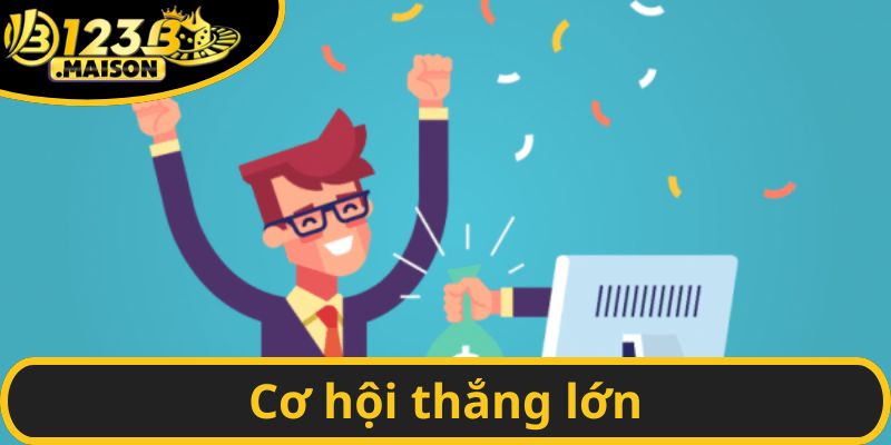 Cơ hội thắng cược trong game bài này là vô cùng lớn