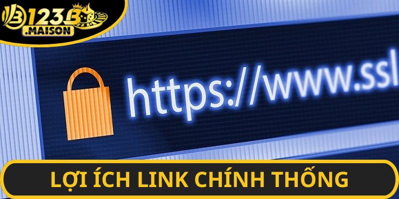 Đường dẫn chính thống mang đến nhiều lợi ích