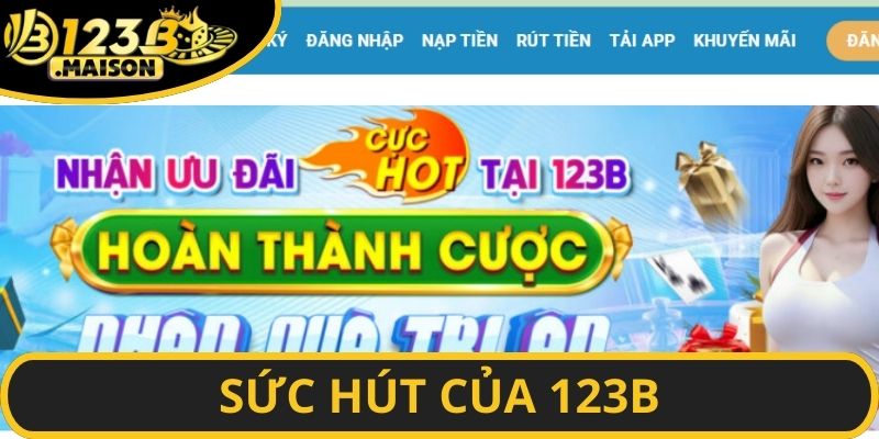 Giải mã sức hút hấp dẫn của sân chơi 123B